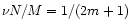 $\nu N/M=1/(2m+1)$