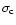 $\sigma_{\rm c}$
