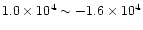 $1.0\times10^4\sim -1.6\times10^4$