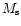 $M_{\rm s}$