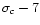 $\sigma_c-7$