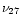 $\nu _{27}$