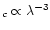 $_{c}\propto \lambda ^{-3}$