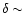 $\delta \sim $