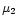 $\mu _{2}$