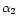 $\alpha _{2}$