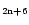 $_{2{\rm n}+6}$