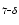 $_{7\hbox{-}\delta}$