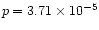 $p=3.71\times10^{-5}$