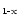 $_{1\hbox{\scriptsize {-}}{\rm x}}$