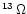 $^{13}\,\Omega$