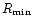 $R_{\rm min}$